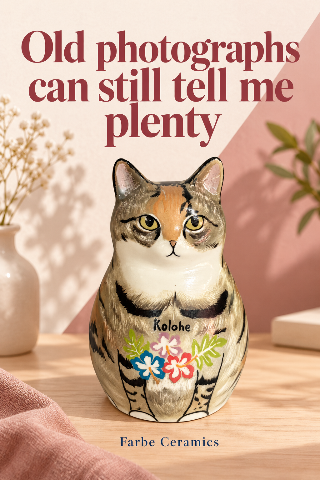 A finished ceramic pet memorial with its original hand painted portrait and personal details. Overlay reads: Old photographs can still tell me plenty.