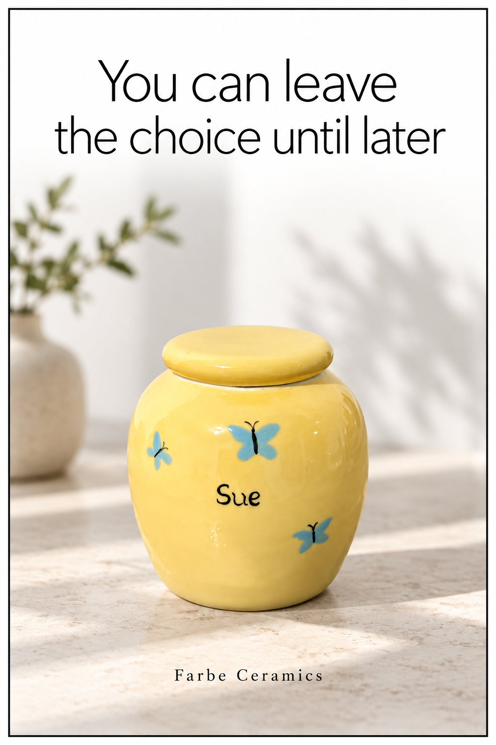 A finished ceramic pet memorial with its original hand painted portrait and personal details. Overlay reads: You can leave the choice until later.